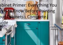 Cabinet Primer: Everything You Need to Know Before Painting Your Cabinets Complete Guide